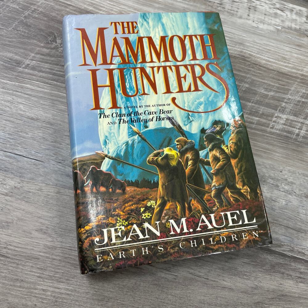 The Mammoth Hunters Earths Children Jean M Auel Published Crown 1985 Book